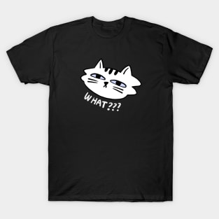 Cat say what? T-Shirt